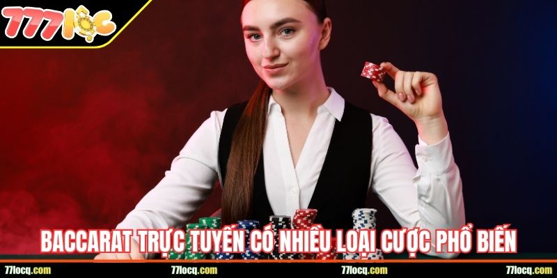 Baccarat trực tuyến có nhiều loại cược phổ biến để chọn lựa Baccarat trực tuyến có nhiều loại cược phổ biến để chọn lựa