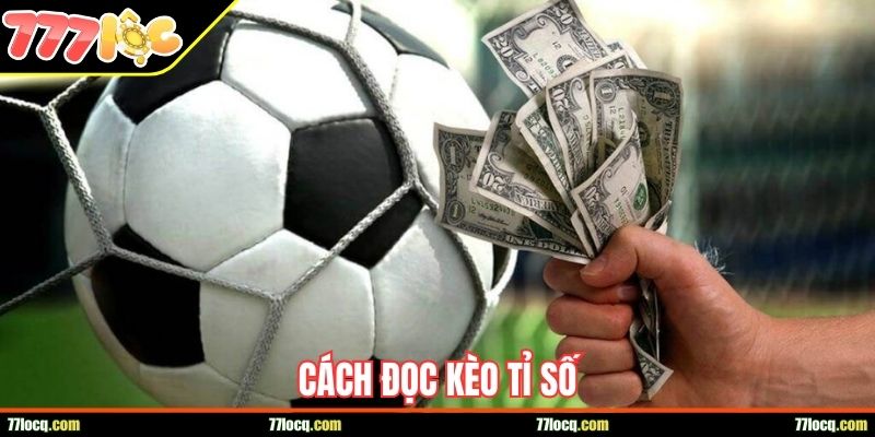 Cách đọc kèo tỉ số Cách đọc kèo tỉ số