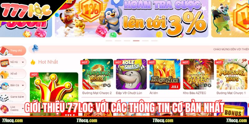 Giới thiệu 77loc qua các thông tin cơ bản nhất Giới thiệu 77loc qua các thông tin cơ bản nhất