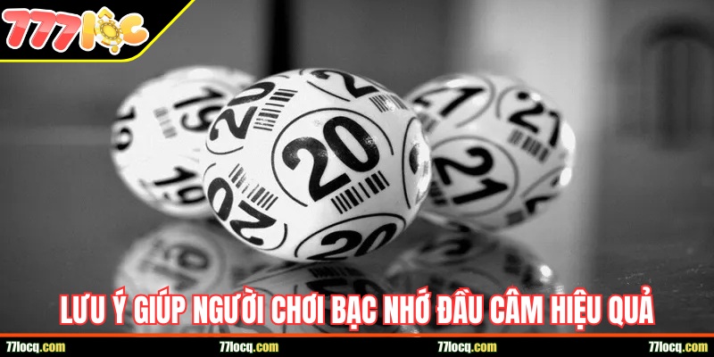 Lưu ý giúp người chơi bạc nhớ lô đầu câm hiệu quả Lưu ý giúp người chơi bạc nhớ lô đầu câm hiệu quả