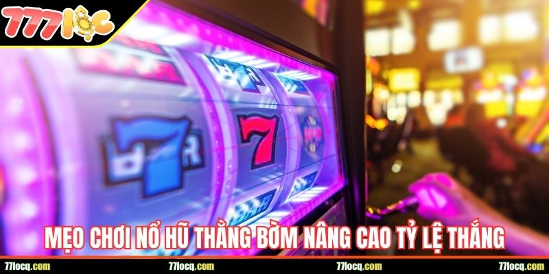 Mẹo chơi nổ hũ thằng Bờm nâng cao tỷ lệ thắng Mẹo chơi nổ hũ thằng Bờm nâng cao tỷ lệ thắng